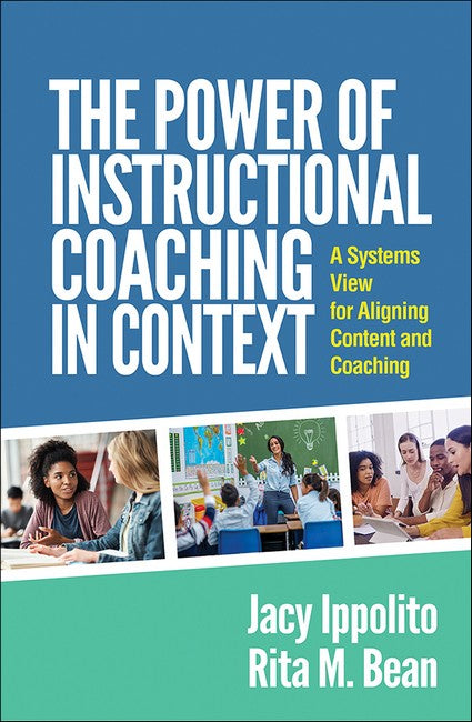 The Power of Instructional Coaching in Context (PB): A Systems View for Aligning Content and Coaching
