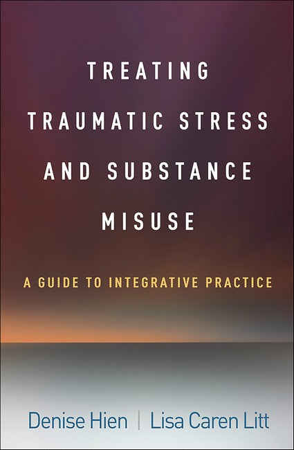 Treating Traumatic Stress and Substance Misuse cover