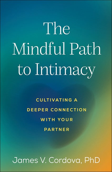 The Mindful Path to Intimacy cover