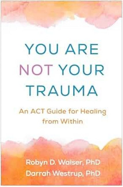 You Are Not Your Trauma cover