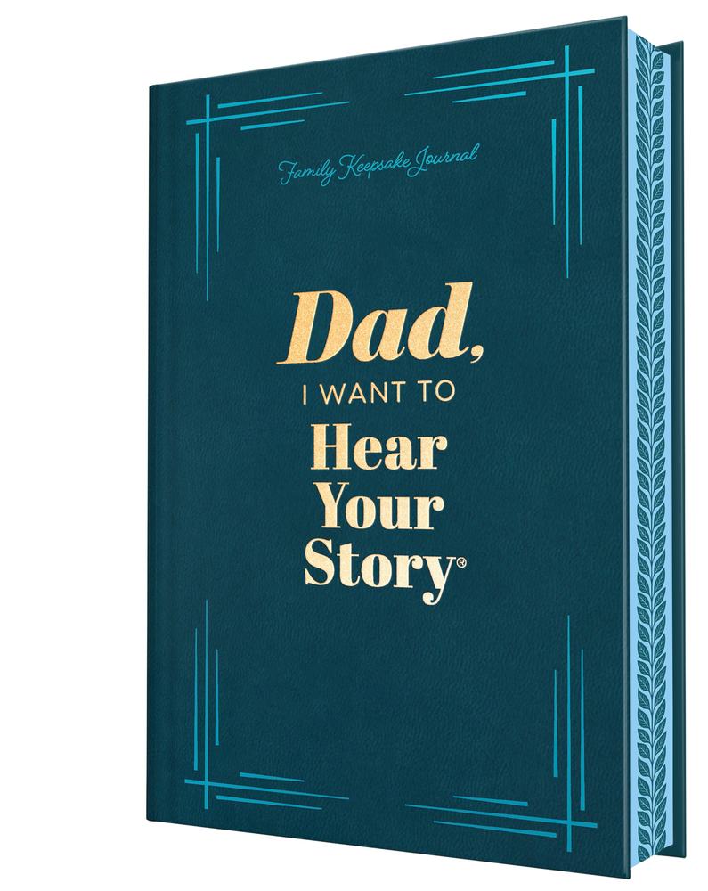 Dad, I Want to Hear Your Story (Deluxe Edition) book cover