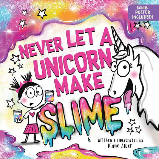Never Let a Unicorn Make Slime book cover