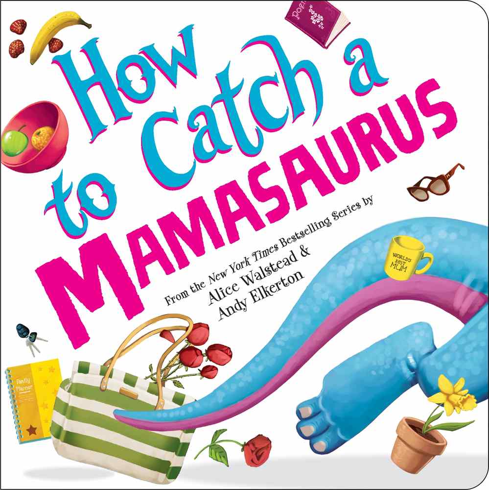 How to Catch a Mamasaurus book cover