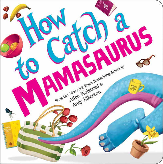How to Catch a Mamasaurus book cover