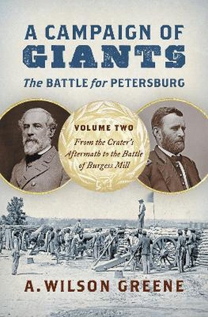 A Campaign of Giants - The Battle for Petersburg cover