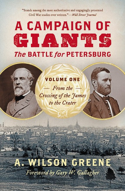 A Campaign of Giants - The Battle for Petersburg cover