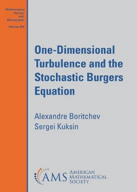 One-Dimensional Turbulence and the Stochastic Burgers Equation cover