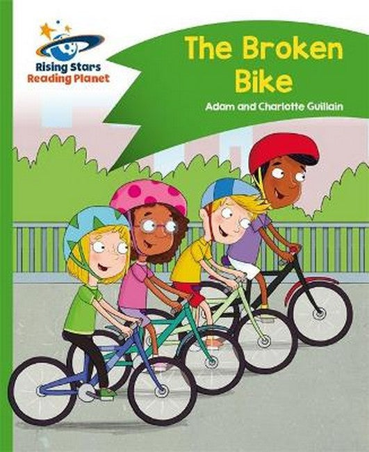 Reading Planet - The Broken Bike - Green: Comet Street Kids cover