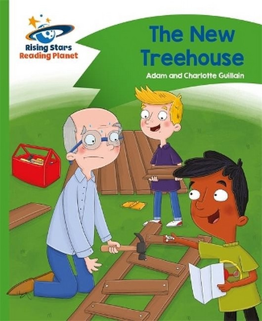 Reading Planet - The New Treehouse - Green: Comet Street Kids cover