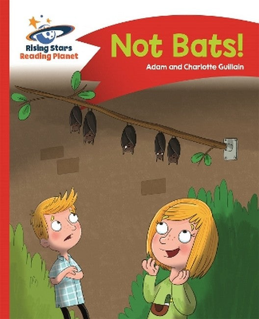 Reading Planet - Not Bats! - Red A: Comet Street Kids cover
