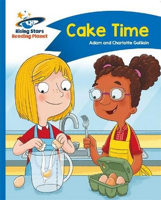 Reading Planet - Cake Time - Blue: Comet Street Kids cover