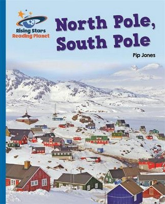 Reading Planet - North Pole, South Pole - Blue: Galaxy cover