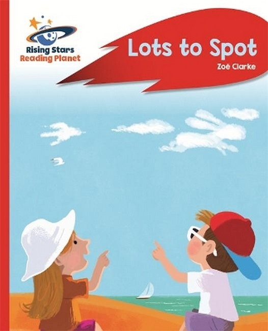 Reading Planet - Lots to Spot - Red A: Rocket Phonics cover