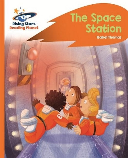 Reading Planet -The Space Station - Orange: Rocket Phonics cover