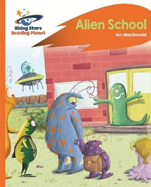Reading Planet - Alien School - Orange: Rocket Phonics cover