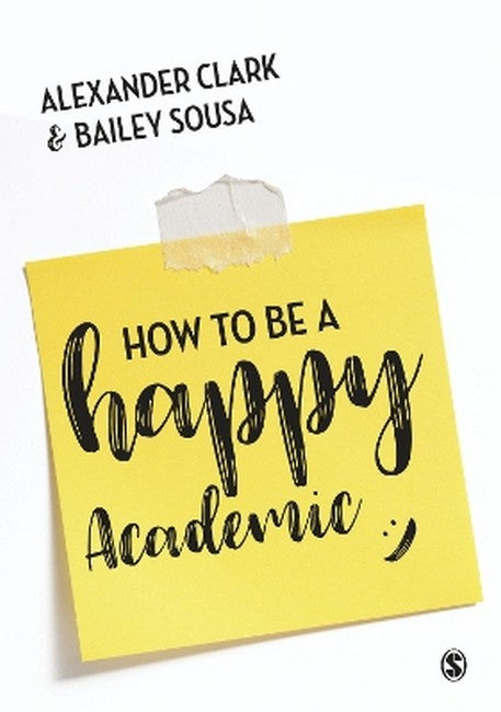 How to Be a Happy Academic cover