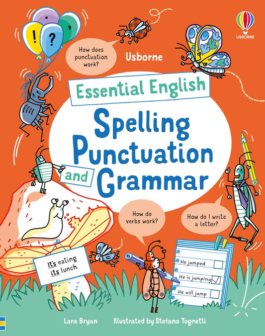 All The English You Need to Know by Age 7: Spelling, Punctuation and Grammar