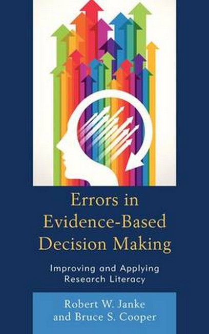 Errors in Evidence-Based Decision Making: Improving and Applying Research Literacy