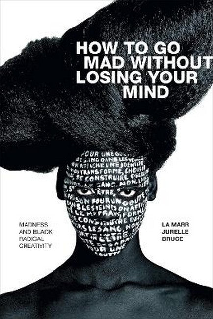 How to Go Mad Without Losing Your Mind cover