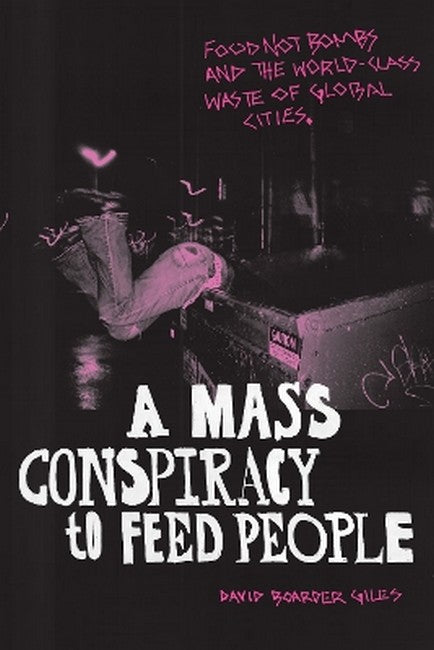 A Mass Conspiracy to Feed People cover