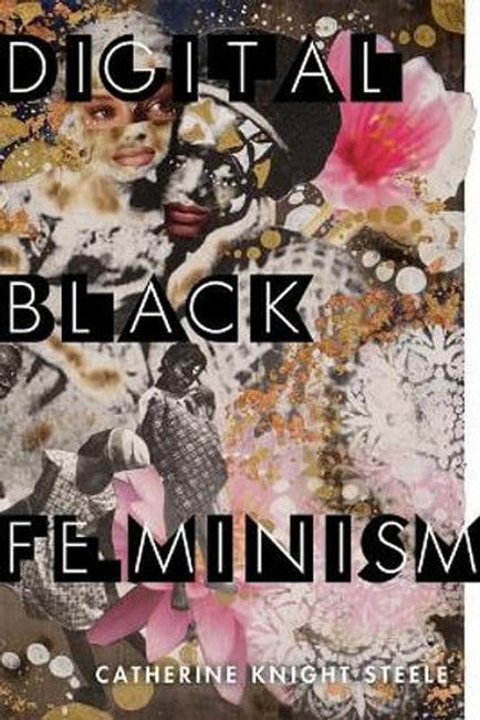Digital Black Feminism cover