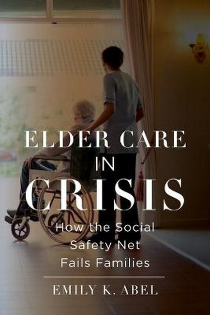 Elder Care in Crisis cover