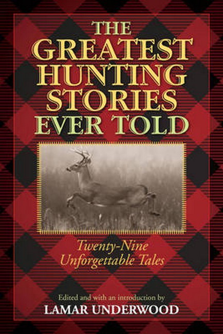 The Greatest Hunting Stories Ever Told cover