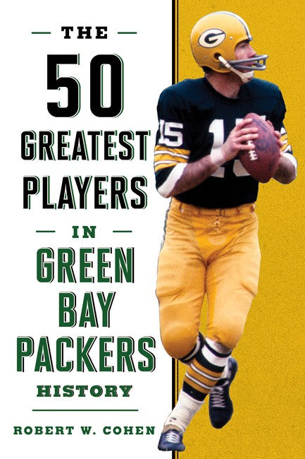The 50 Greatest Players in Green Bay Packers History cover