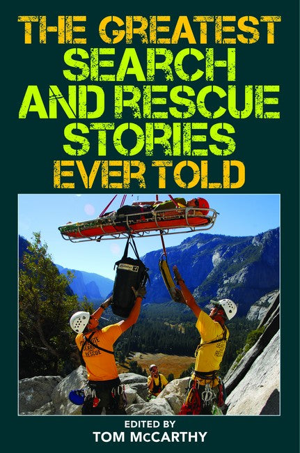 The Greatest Search and Rescue Stories Ever Told cover