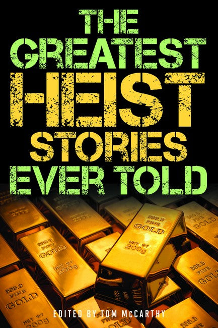 The Greatest Heist Stories Ever Told cover