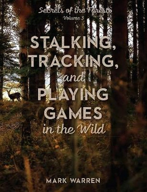 Stalking, Tracking, and Playing Games in the Wild cover