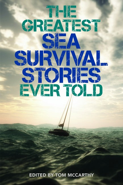 The Greatest Sea Survival Stories Ever Told cover