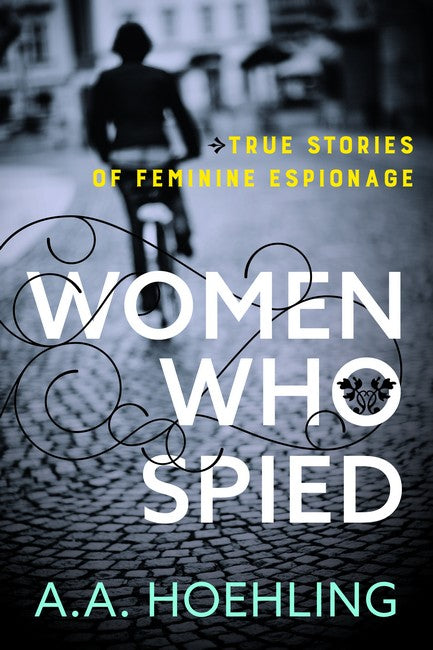 Women Who Spied cover