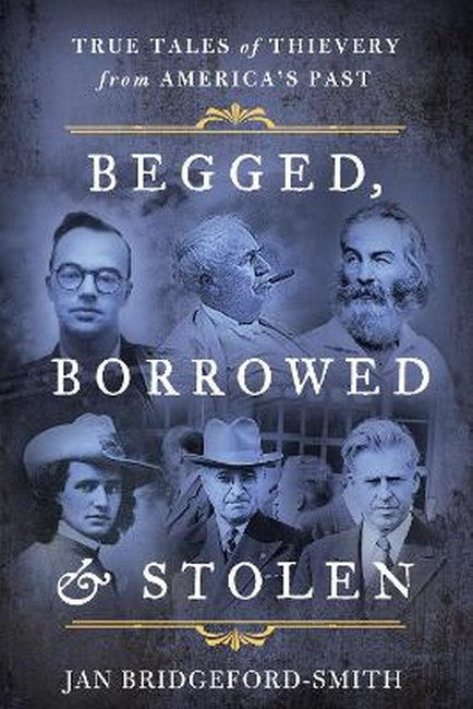 Begged, Borrowed, & Stolen cover