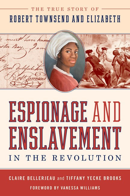 Espionage and Enslavement in the Revolution cover