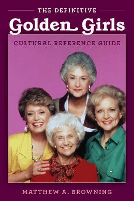 The Definitive Golden Girls" Cultural Reference Guide" cover