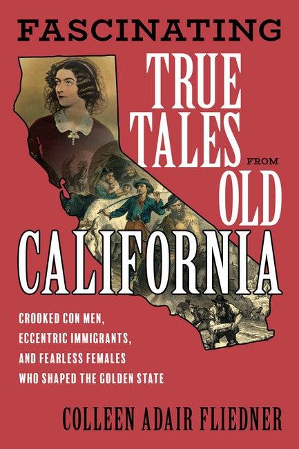 Fascinating True Tales from Old California cover