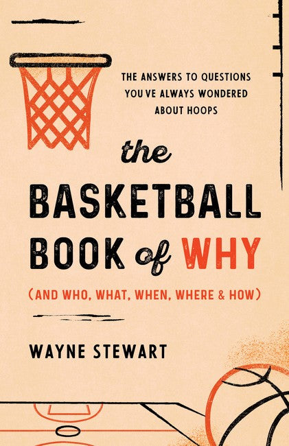 The Basketball Book of Why (and Who, What, When, Where, and How) cover
