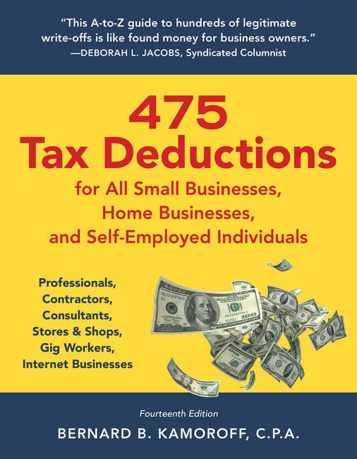 475 Tax Deductions for All Small Businesses, Home Businesses, and Self-Employed Individuals cover