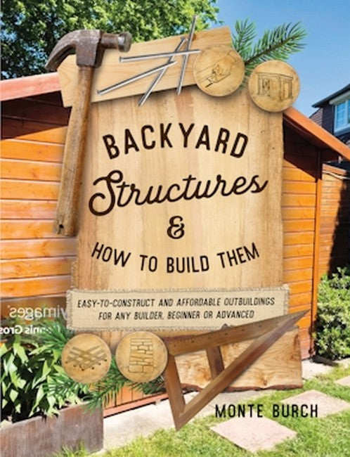 Backyard Structures and How to Build Them cover