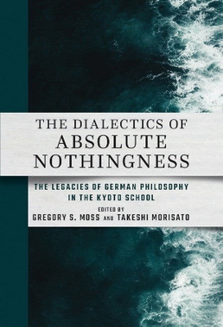 The Dialectics of Absolute Nothingness cover