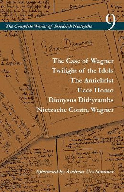 The Case of Wagner / Twilight of the Idols / the Antichrist / Ecce Homoonysus Dithyrambs / Nietzsche Contra Wagner cover