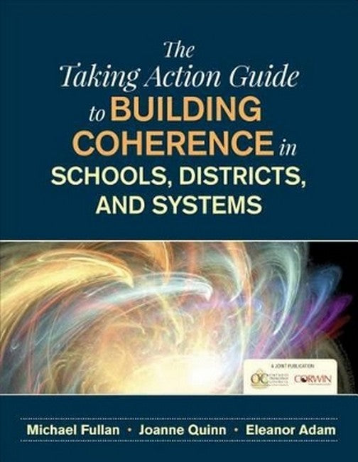 The Taking Action Guide to Building Coherence in Schools, Districts, and Systems cover