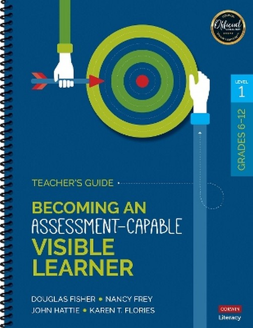 Becoming an Assessment-Capable Visible Learner, Grades 6-12, Level 1: Teacher's Guide cover