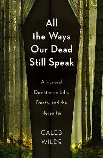 All the Ways Our Dead Still Speak cover