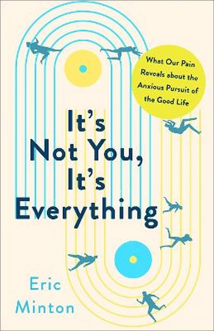 It's Not You, It's Everything cover
