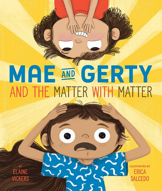 Mae and Gerty and the Matter with Matter: