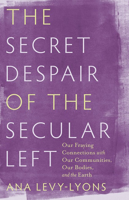 The Secret Despair of the Secular Left cover