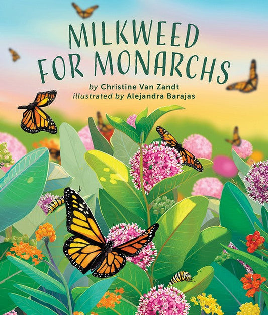 Milkweed for Monarchs: