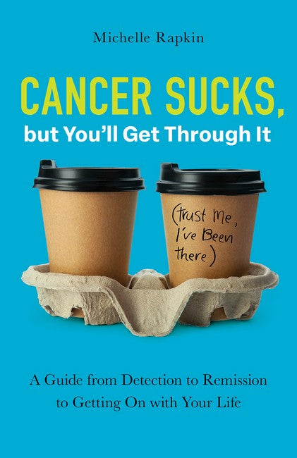 Cancer Sucks, but You'll Get Through It cover
